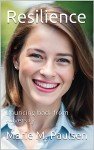 Resilience: Bouncing back from Adversity (Personal Success Book 12)
