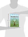 Building Resilience in Children and Teens: Giving Kids Roots and Wings