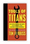 Timothy Ferriss 2 Books Collection Set (Tools of Titans and The 4-Hour Work Week)