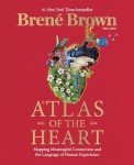 Atlas of the Heart: Mapping Meaningful Connection and the Language of Human Experience