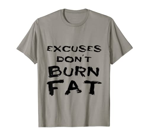 Lifestylenaire: No Excuses Burn Fat Shirt