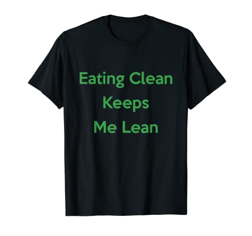 Lifestylenaire: Lean with Clean Eating T-Shirt