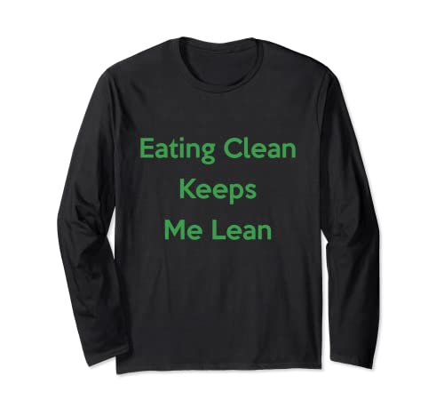 Lifestylenaire: Clean Eating, Lean Life Long Sleeve Tee