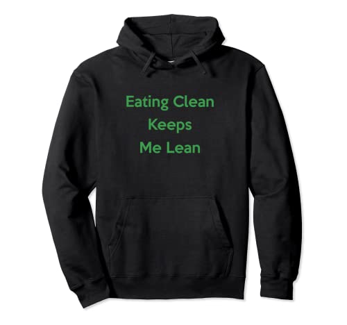 Lifestylenaire: Stay Lean with Clean Eating Hoodie