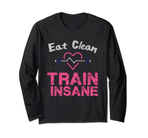 Eat Clean Train Insane Long Sleeve Tee for Lifestylenaires