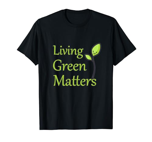 Lifestylenaire: Green Matters T-Shirt
