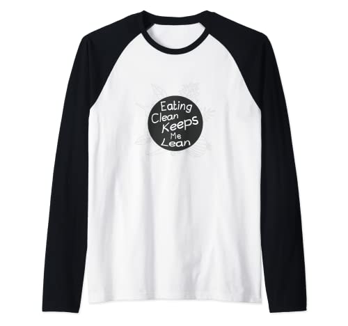 Eating Clean = Lean: Raglan Baseball Tee