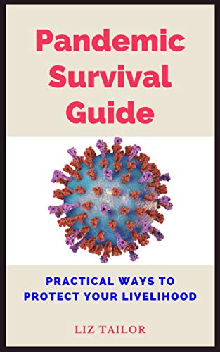 Pandemic Survival Guide: Practical Ways To Protect Your Livelihood
