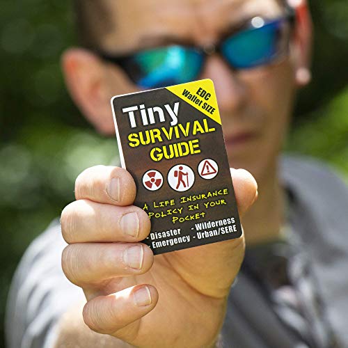 Tiny Survival Guide: A Life Insurance Policy in Your Pocket - The Ultimate âSurvive Anythingâ Everyday Carry: Emergency, Disaster Preparedness Micro-Guide