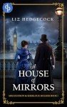 A House of Mirrors (Mrs Hudson & Sherlock Holmes Book 1)