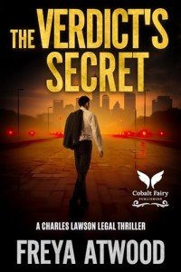 The Verdict's Secret: A Charles Lawson Legal Thriller (Charles Lawson legal thriller series Book 1)
