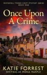 Once Upon a Crime: Waterfell Tweed Cozy Mystery Series: Book One