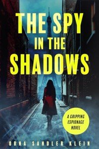 The Spy in the Shadows: A Gripping Espionage Novel