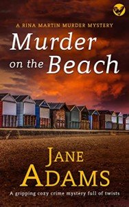 MURDER ON THE BEACH a gripping cozy crime mystery full of twists (Rina Martin Murder Mystery Book 4)