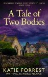 A Tale of Two Bodies: Waterfell Tweed Cozy Mystery Series: Book Two