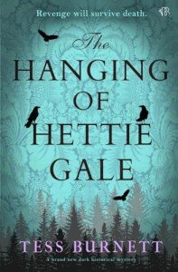 The Hanging of Hettie Gale: A BRAND NEW dark historical mystery