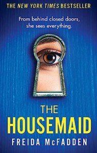 The Housemaid: Addictive Psychological Thriller Series