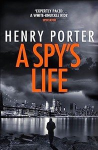 A Spy's Life: A pulse-racing spy thriller of relentless intrigue and mistrust (Robert Harland)