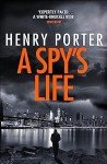 A Spy's Life: A pulse-racing spy thriller of relentless intrigue and mistrust (Robert Harland)