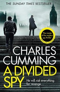 A Divided Spy: A gripping espionage thriller from the master of the modern spy fiction novel (Thomas Kell Spy Thriller, Book 3)