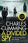 A Divided Spy: A gripping espionage thriller from the master of the modern spy fiction novel (Thomas Kell Spy Thriller, Book 3)