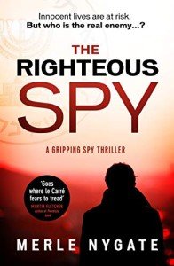 The Righteous Spy: A twisting international spy thriller