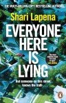 Everyone Here is Lying: Bestselling Psychological Thriller
