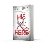 HIS AND HERS: the thrilling, suspenseful and gripping new psychological thriller from the best selling author of Sometimes I Lie