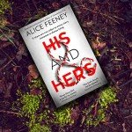 HIS AND HERS: the thrilling, suspenseful and gripping new psychological thriller from the best selling author of Sometimes I Lie