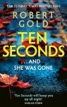 Ten Seconds: 'A gripping thriller that twists and turns' HARLAN COBEN (Ben Harper)