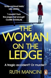 The Woman on the Ledge: The must-read instant Sunday Times bestseller!