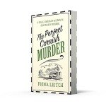 The Perfect Cornish Murder: An unputdownable cozy crime mystery that will make you laugh out loud: Book 3 (A Nosey Parker Cozy Mystery)