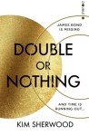 Double or Nothing: An explosive new 2022 spy thriller novel, blowing the world of James Bond wide open! (Latest official 007): Book 1