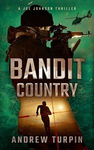 Bandit Country: a spy thriller (A Joe Johnson Thriller, Book 3)