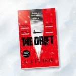 The Drift: The spine-chilling ‘Waterstones Thriller of The Month’ from the author of The Burning Girls