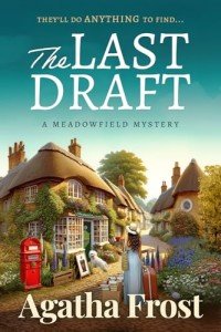 The Last Draft - A cozy bookshop murder mystery full of twists: THE FIRST IN A NEW SERIES (The Meadowfield Bookshop Mysteries Book 1)