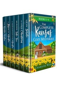 THE COMPLETE KANSAS COZY MYSTERIES BOOKS 1–6 six utterly enchanting cozy mysteries (American Cozy Crime Box sets)