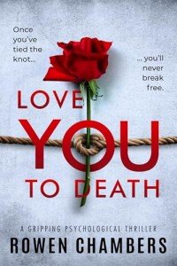 Love You To Death: a gripping psychological thriller