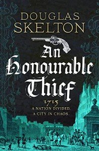 An Honourable Thief: A must-read historical crime thriller (A Company of Rogues Book 1)