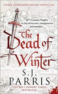 The Dead of Winter: Three gripping Tudor historical crime thriller novellas from a No. 1 Sunday Times bestselling fiction author, perfect for Christmas: Three Giordano Bruno Novellas