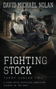 Fighting Stock: A Historical Crime Thriller: 2 (Tommy Conlon)