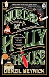 Murder at Holly House: The dazzling ‘Waterstones Thriller of the Month’, a historical Christmas murder mystery from the bestselling author of the DCI Daley series: 1 (A Frank Grasby Mystery, 1)