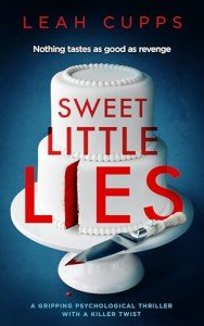 Sweet Little Lies: a gripping psychological thriller with a killer twist
