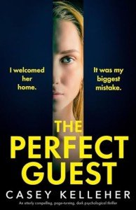 The Perfect Guest: An utterly compelling, page-turning, dark psychological thriller