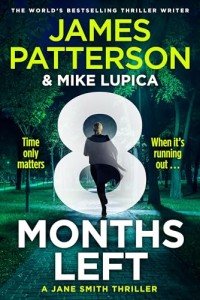 8 Months Left: The new gripping legal thriller from Sunday Times bestselling author (Jane Smith Book 2)