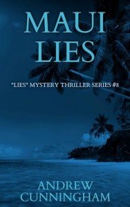 Maui Lies ("Lies" Mystery Thriller Series Book 8)
