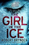 The Girl in the Ice: A gripping serial killer thriller (Detective Erika Foster)