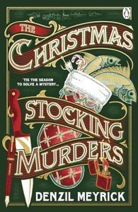 The Christmas Stocking Murders: The perfect festive read, a gripping new Christmas murder mystery from the author of Murder at Holly House (A Frank Grasby Mystery Book 2)