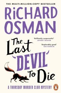 The Last Devil to Die: Thursday Murder Club #4