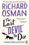 The Last Devil to Die: Thursday Murder Club #4